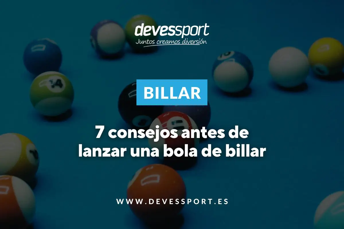 7 consejos antes de lanzar una bola de billar